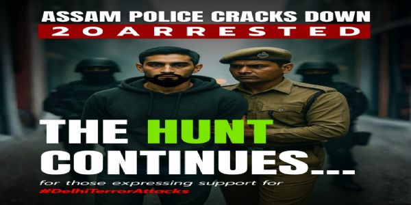 दिल्ली आतंकी हमले के ऑनलाइन समर्थन पर असम में 20 गिरफ्तार