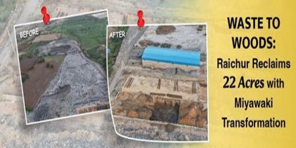 केंद्र ने कर्नाटक के रायचूर में कचरे के पहाड़ को हरियाली में बदला